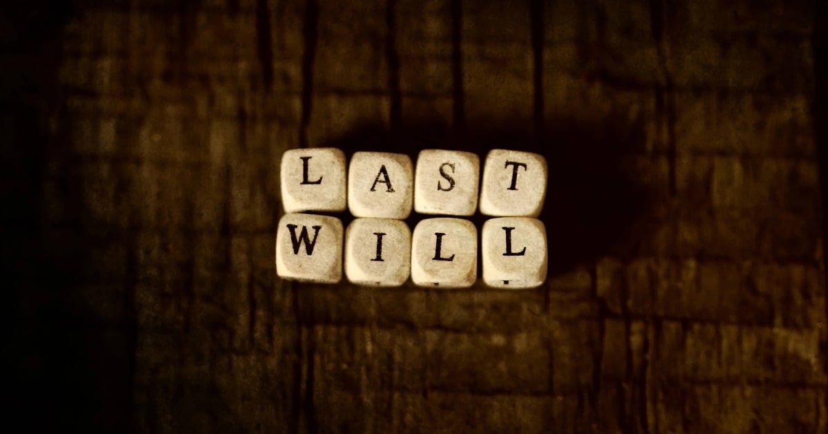 Wooden letter blocks spelling ‘Last Will’, illustrating legal documentation needed when a person dies at home.
